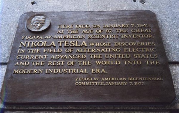 Above: Tesla commemorative plaque on Hotel New Yorker erected July 10, 2001 by the Tesla Memorial Society of New York and Hotel New Yorker.
